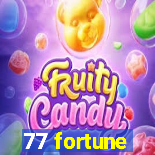 77 fortune